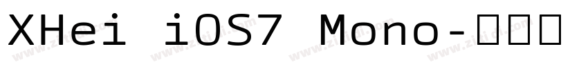 XHei iOS7 Mono字体转换